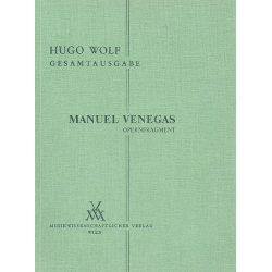 Manuel Venegas Opernfragment 1897 -Hugo Wolf