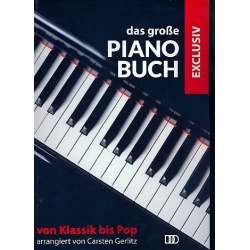 Das große Pianobuch exklusiv: für Klavier -Dietrich Kessler