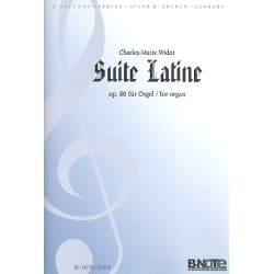 Suite Latine op.86 für Orgel -Charles-Marie Widor