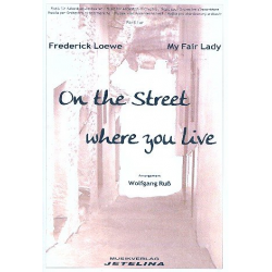 On the Street where you live für - Frederick Loewe
