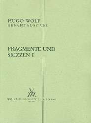Fragmente und Skizzen Band 1 -Hugo Wolf