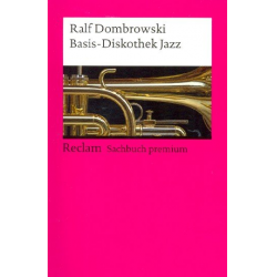 Basis-Diskothek Jazz -Ralf Dombrowski