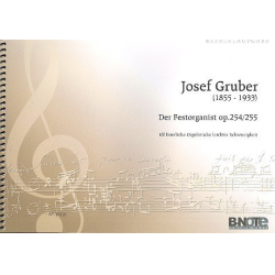 Der Festorganist op.254/255 -Josef Gruber
