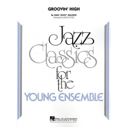 Groovin' High -John "Dizzy" Gillespie / Arr.Rick Stitzel