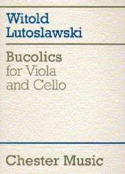 Bucolics for viola and cello -Witold Lutoslawski