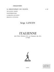 ITALIENNE : POUR PETITE CLARINETTE MI B -Serge Lancen