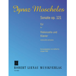 Sonate op.121 für Violoncello und -Ignaz Moscheles