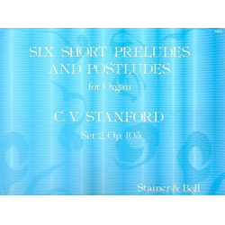 6 short preludes and postludes op.105 Set 2 -Charles Villiers Stanford