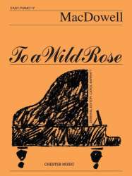 To a wild Rose -Edward Alexander MacDowell