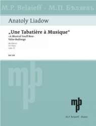Die Spieldose op.32 für Klavier -Anatoli Liadov
