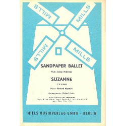 Sandpaper Ballet   und  Suzanne: -Leroy Anderson