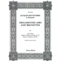 Ornamented Airs and Brunettes -Jacques-Martin Hotteterre ("Le Romain")