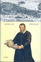 Claudio Monteverdi und seine Zeit -Silke Leopold
