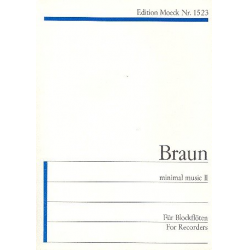 Minimal Music 2 : für einen - Gerhard Braun