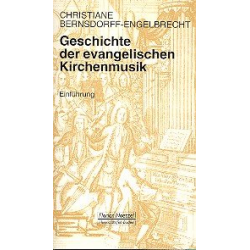 Die Geschichte der evangelischen Kirchenmusik (2 Bände) -Christ Bernsdorff-Engelbrecht