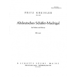 Altdeutsches Schäfer-Madrigal : -Fritz Kreisler