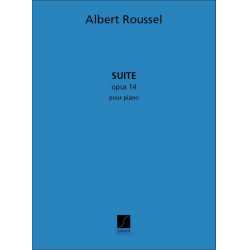 SUITE OP.14 : POUR PIANO -Albert Roussel
