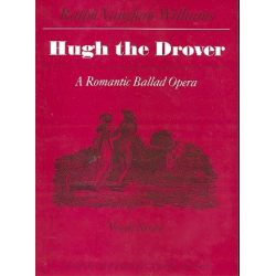 Hugh the Drover Romantic Ballad Opera -Ralph Vaughan Williams
