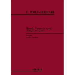 Bondi, Venezia cara! : -Ermanno Wolf-Ferrari
