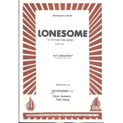 Lonesome: Einzelausgabe für Klavier und B-Instrument -Sidney Bechet