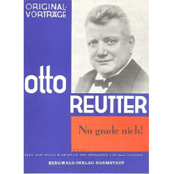 Nu grade nich für Singstimme - Otto Reutter
