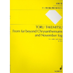 From far beyond Chrysanthemums and -Toru Takemitsu