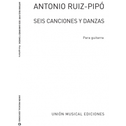 6 canciones y danzas -Antonio Ruiz-Pipó