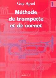 Methode de trompette et cornet vol.1 -Guy Aptel