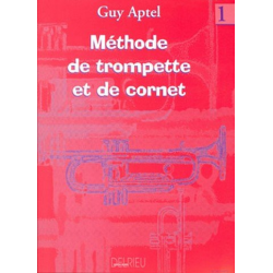 Methode de trompette et cornet vol.1 -Guy Aptel