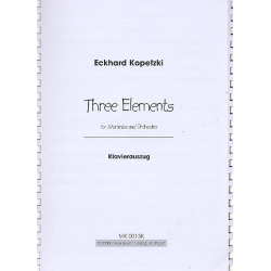 3 Elements für Marimbaphon und Orchester : -Eckhard Kopetzki