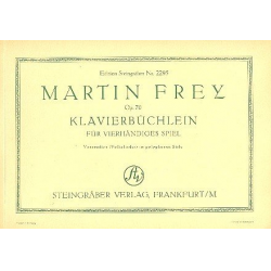 Klavierbüchlein op.70 -Martin Alfred Frey