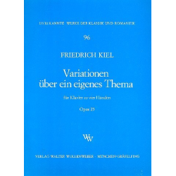 Variationen über ein eigenes Thema -Friedrich Kiel