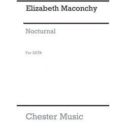 Nocturnal for mixed chorus a cappella -Elizabeth Maconchy