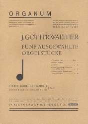 5 ausgewählte Orgelstücke -Johann Gottfried Walther