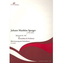 Konzert c-Moll Nr.18 für Kontrabass und Orchester -Johann Mathias Sperger