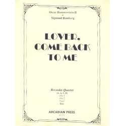 Lover come back to Me -Oscar Hammerstein