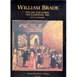 Pavans, Gailliards and Canzonas -William Brade