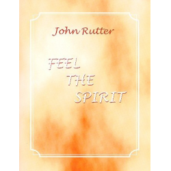Feel the Spirit - John Rutter