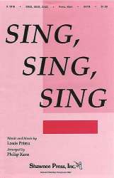 Sing Sing Sing : for mixed chorus -Louis Prima