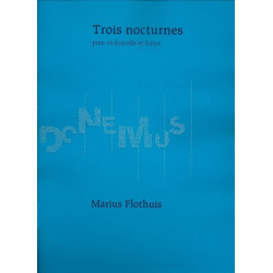 3 Nocturnes op. 84 : für Violoncello -Marius Hendrikus Flothuis