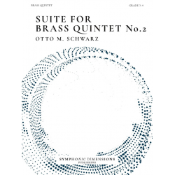 Suite for Brass Quintet No. 2 -Otto M. Schwarz