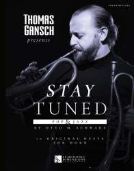 Thomas Gansch presents Stay Tuned POP & JAZZ -Otto M. Schwarz