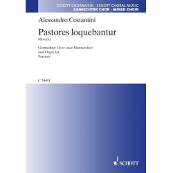 PASTORES LOQUEBANTUR : MOTETTE ZU -Alessandro Constantini / Arr.Karl Gustav Fellerer