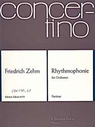 RHYTHMOPHONIE : FUER ORCHESTER -Friedrich Zehm
