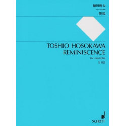 Reminiscence for marimba -Toshio Hosokawa