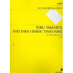 And then I knew 't was Wind -Toru Takemitsu