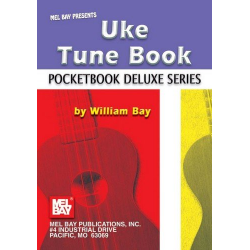 Uke Tune Book: Pocketbook Deluxe Series -William Bay