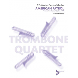 American Patrol - German Trombone Vibration - -Frank White Meacham