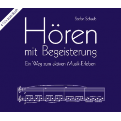 Hören mit Begeisterung 4 CD's -Stefan Schaub