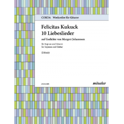 10 Liebeslieder : für Sopran und -Felicitas Kukuck